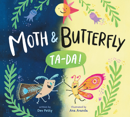 Moth & Butterfly: Ta Da! - Dev Petty