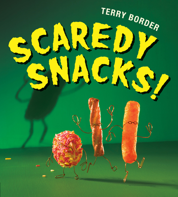 Scaredy Snacks! - Terry Border