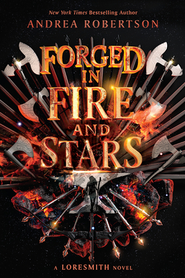 Forged in Fire and Stars - Andrea Robertson