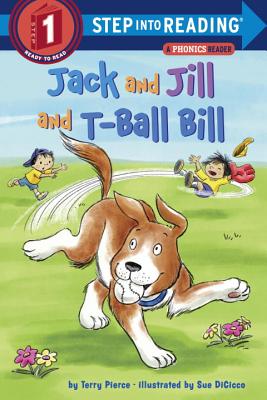 Jack and Jill and T-Ball Bill - Terry Pierce