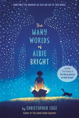 The Many Worlds of Albie Bright - Christopher Edge