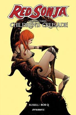 Red Sonja Vol. 3: Children's Crusade - Mark Russell