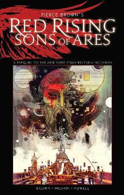 Pierce Brown's Red Rising: Sons of Ares - An Original Graphic Novel Tp - Pierce Brown