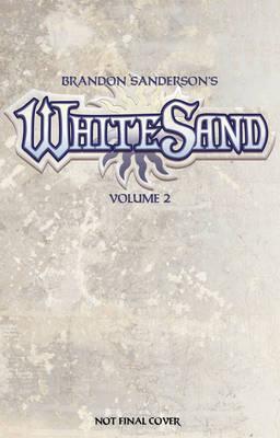 Brandon Sanderson's White Sand Volume 2 - Brandon Sanderson