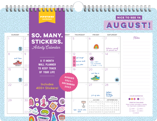 So. Many. Stickers. Activity Calendar 2021-2022: A 17-Month Wall Calendar to Keep Track of Your Life - Pipsticks(r)+workman(r)