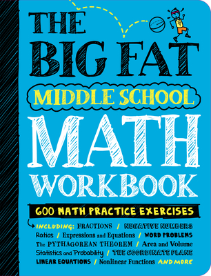 The Big Fat Middle School Math Workbook: Studying with the Smartest Kid in Class - Workman Publishing