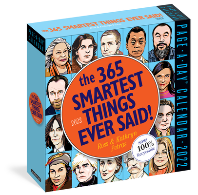 365 Smartest Things Ever Said! Page-A-Day Calendar 2022: An Inspiring Year of Positivity, Humor, Motivation, and Pure Brilliance. - Kathryn Petras