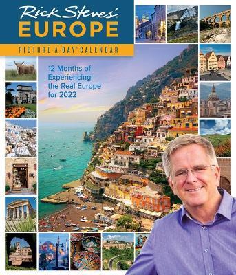 Rick Steves' Europe Picture-A-Day Wall Calendar 2022: 12 Months of Experiencing the Real Europe for 2022 - Workman Calendars