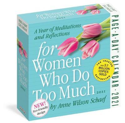 For Women Who Do Too Much Page-A-Day Calendar 2021 - Anne Wilson Schaef