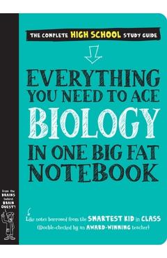 Everything You Need to Ace Biology in One Big Fat Notebook - Workman Publishing