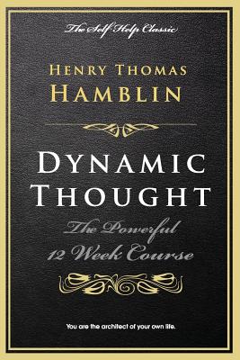 Dynamic Thought - Henry Thomas Hamblin