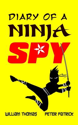 Diary of a Ninja Spy - Peter Patrick