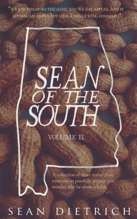 sean of the south vol. 2 - Sean P. Dietrich