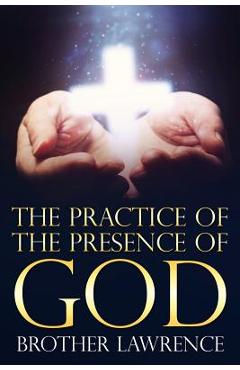Coperta cărții 'The Practice of the Presence of God - Brother Lawrence'