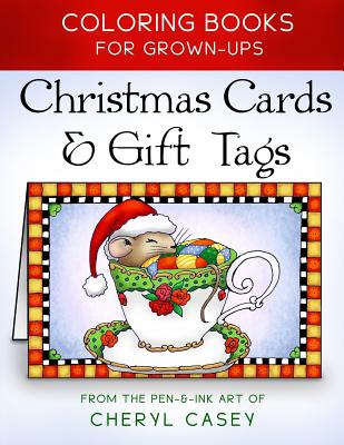 Christmas Cards & Gift Tags: Coloring Books for Grownups, Adults - Cheryl Casey