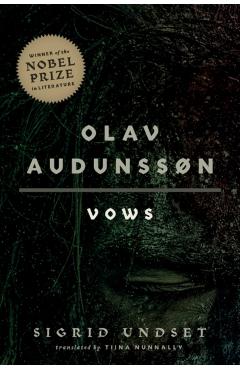Olav Audunssn: I. Vows - Sigrid Undset