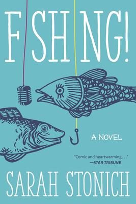 Fishing! - Sarah Stonich