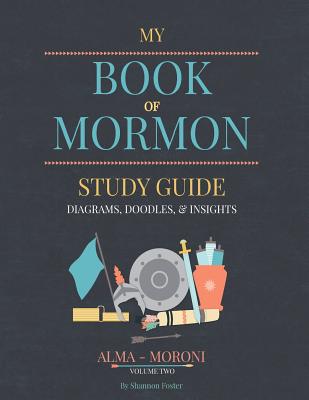 Book of Mormon Study Guide Volume Two - Shannon Foster