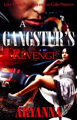 A Gangster's Revenge - Aryanna
