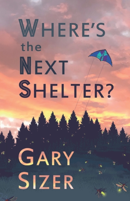 Where's the Next Shelter? - Gary Sizer