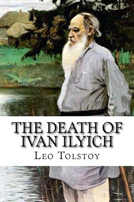 The Death of Ivan Ilyich - Louise Maude