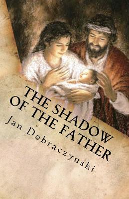 The Shadow of the Father - Adam Jacek Morek