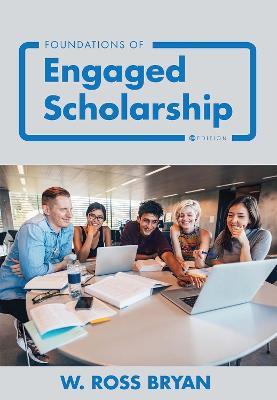Foundations of Engaged Scholarship - W. Ross Bryan