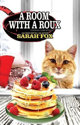 A Room with a Roux - Sarah Fox