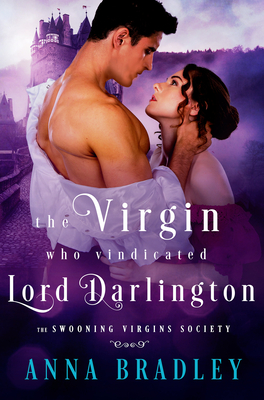 The Virgin Who Vindicated Lord Darlington - Anna Bradley