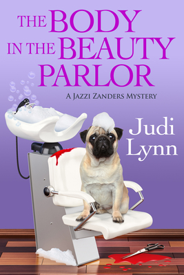 The Body in the Beauty Parlor - Judi Lynn