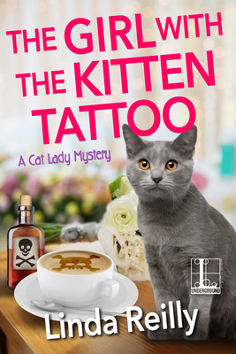 The Girl with the Kitten Tattoo - Linda Reilly