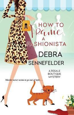 How to Frame a Fashionista - Debra Sennefelder