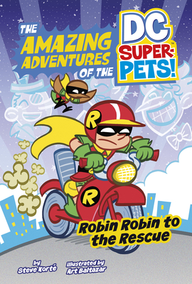 Robin Robin to the Rescue - Steve Korte