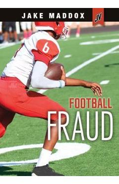 Coperta cărții 'Football Fraud - Jake Maddox'