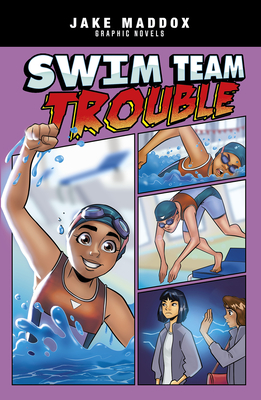 Swim Team Trouble - Jake Maddox