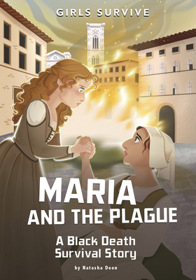 Maria and the Plague: A Black Death Survival Story - Francesca Ficorilli