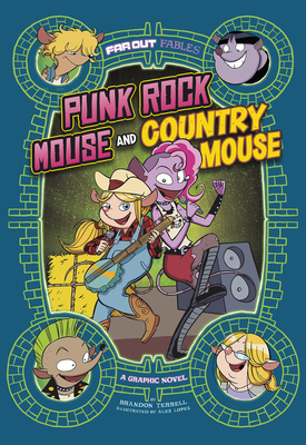 Punk Rock Mouse and Country Mouse: A Graphic Novel - Brandon Terrell