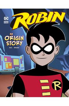 Robin: An Origin Story