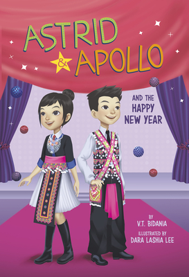 Astrid and Apollo and the Happy New Year - V. T. Bidania