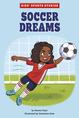 Soccer Dreams - Genevieve Kote