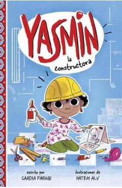 Poza produsului Yasmin la Constructora = Yasmin the Builder - Saadia Faruqi