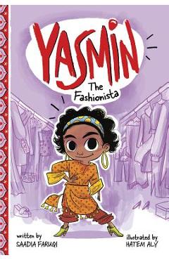 Coperta cărții 'Yasmin the Fashionista - Saadia Faruqi'