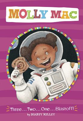 Three... Two... One... Blastoff! - Marty Kelley