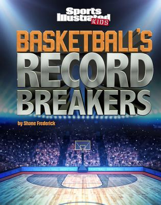 Basketball's Record Breakers - Shane Frederick