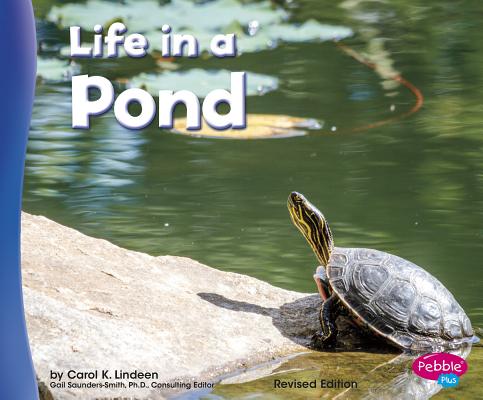 Life in a Pond - Carol K. Lindeen