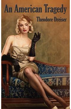 An American Tragedy - Theodore Dreiser