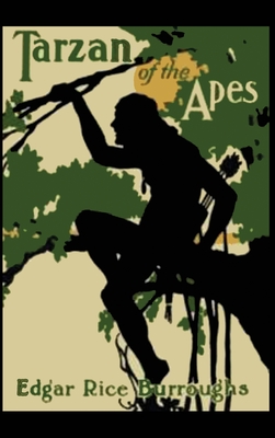 Tarzan of the Apes - Edgar Rice Burroughs