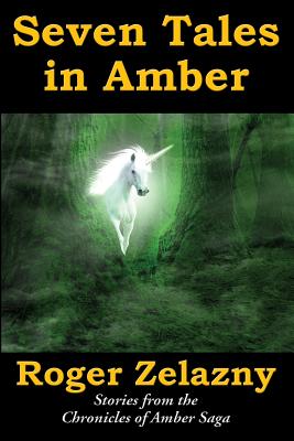 Seven Tales in Amber - Roger Zelazny