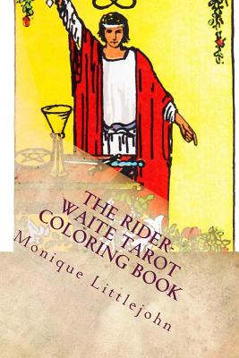 The Rider-Waite Tarot Coloring Book - Monique Littlejohn