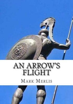 An Arrow's Flight - Mark Merlis